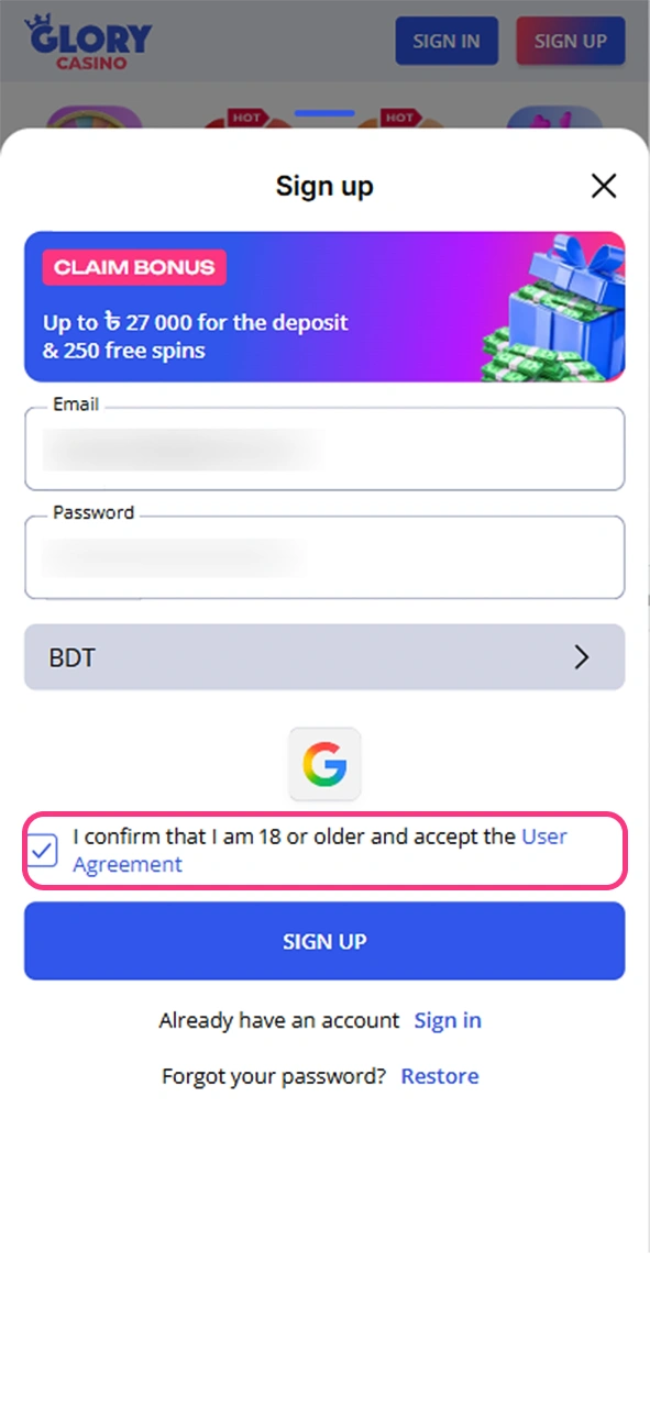 Read Glory Casino user agreement before creting your account.