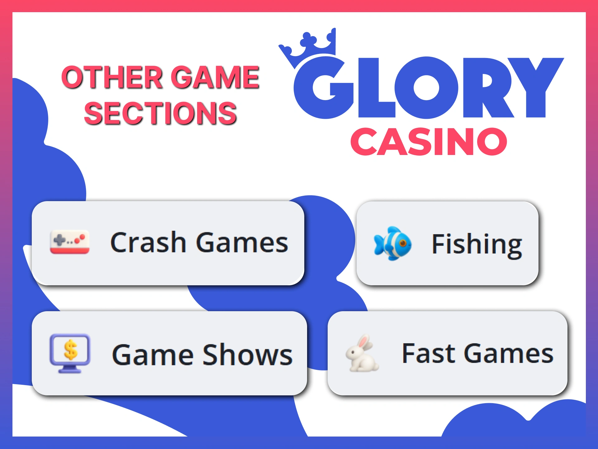 Explore other game sections are available via the Glory Casino App.