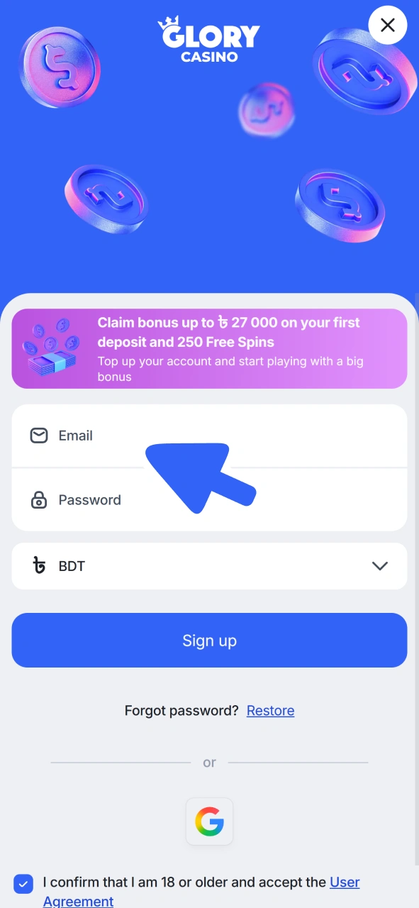 Create Glory Casino account to use promo code.